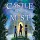 The Castle in the Mist - is here!